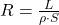 R = \frac{L}{\rho \cdot S}