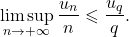 \begin{align*} \limsup_{n \to +\infty} \frac{u_n}{n}  \leqslant   \frac{u_q}{q}. \end{align*}